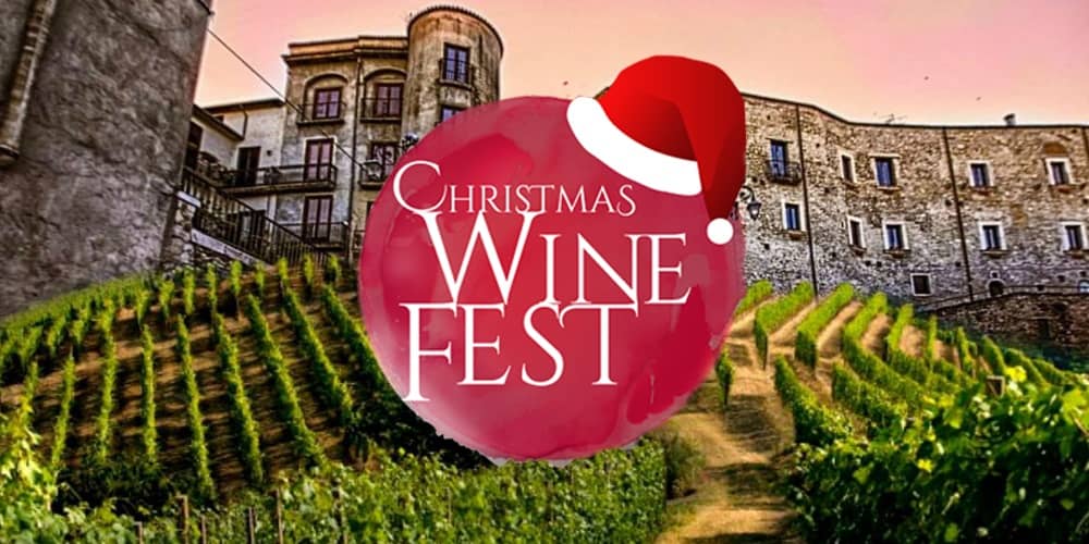 Dal 6 al 22 dicembre Christmas Wine Fest: la magia del Natale nel borgo di Taurasi, la città del 
